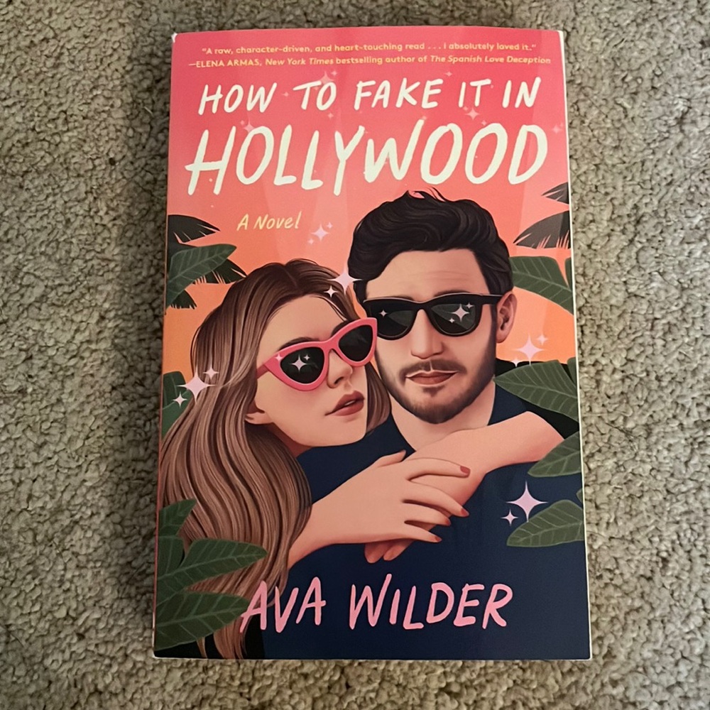 How to Fake it in Hollywood by Ava Wilder